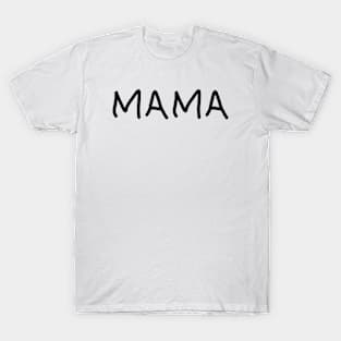 MAMA T-Shirt